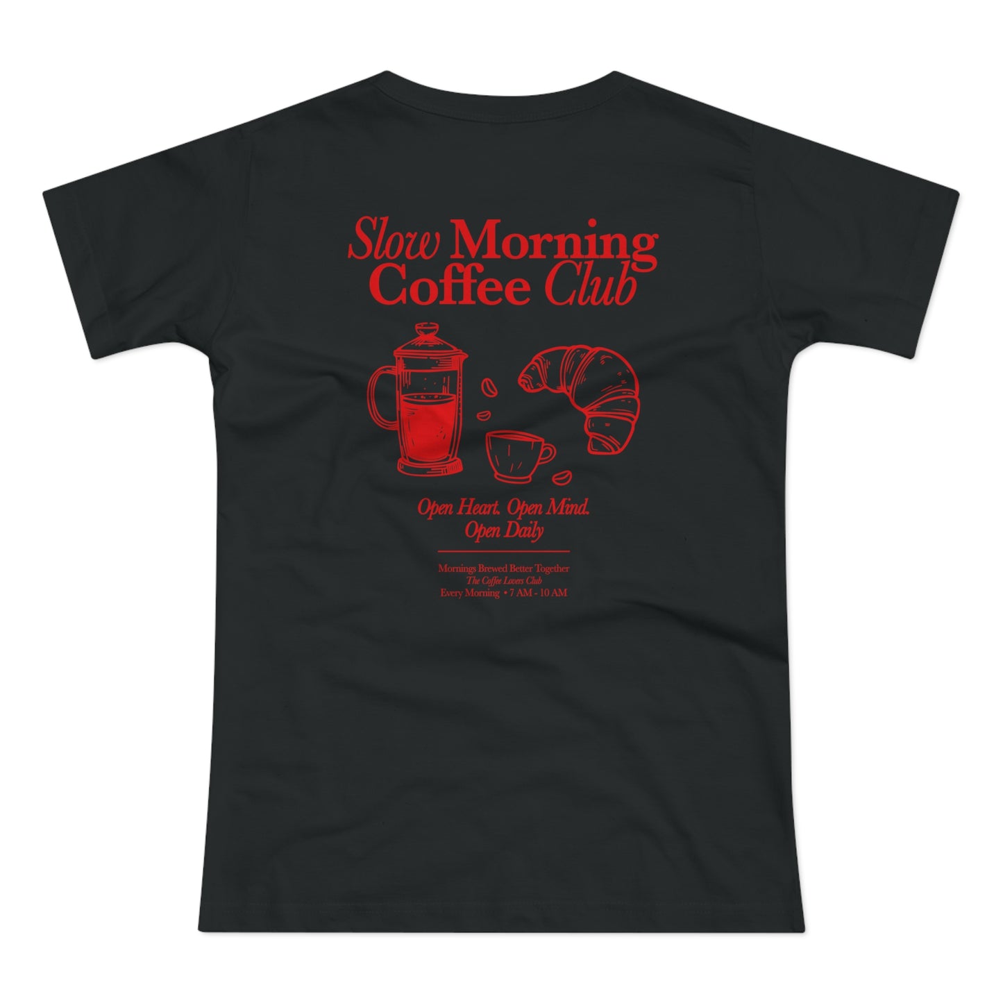 Slow Morning Coffee Club Shirt • Frühstücks T-Shirt mit French Press & Croissant • Entspanntes Morgenritual • Café Vibes für Coffee Lover