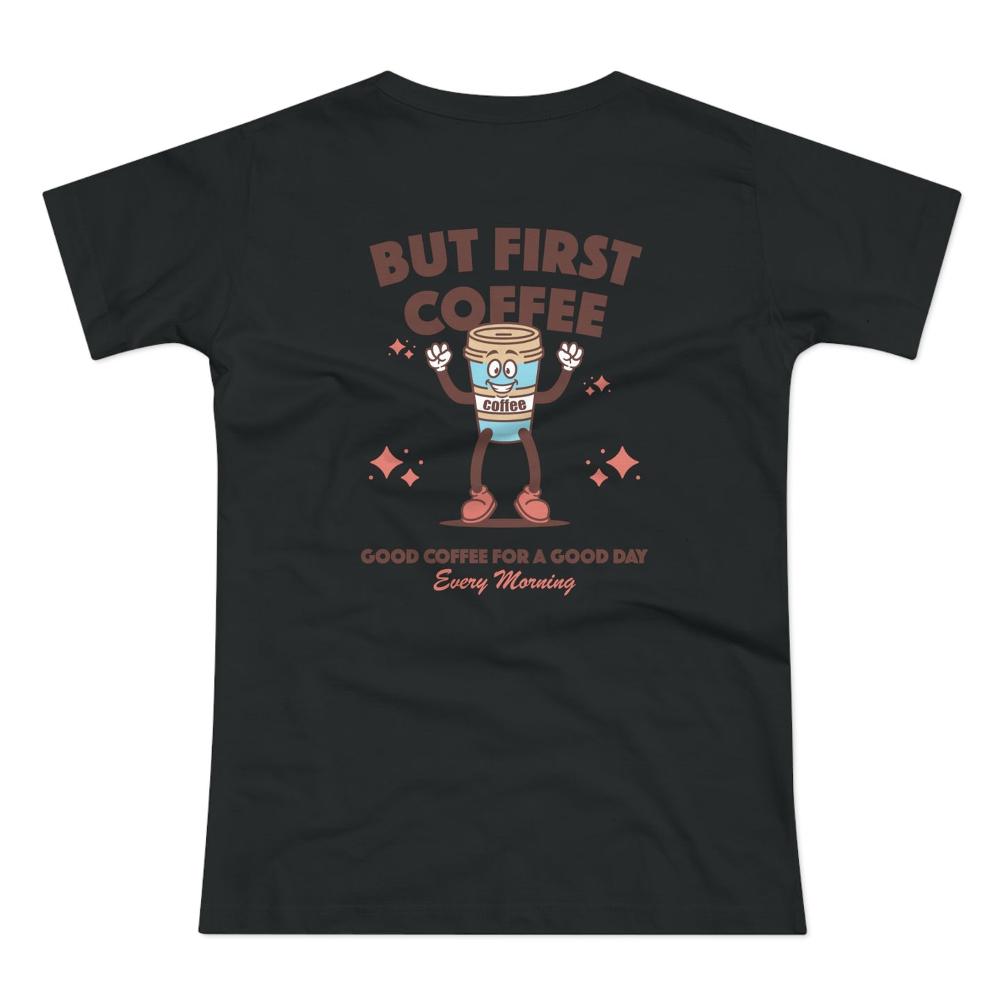 But First Coffee Shirt • Retro Coffee Lover T-Shirt • Cozy Coffee Morning Shirt für Café Dates und Slow Mornings • Geschenk für Kaffee Fans