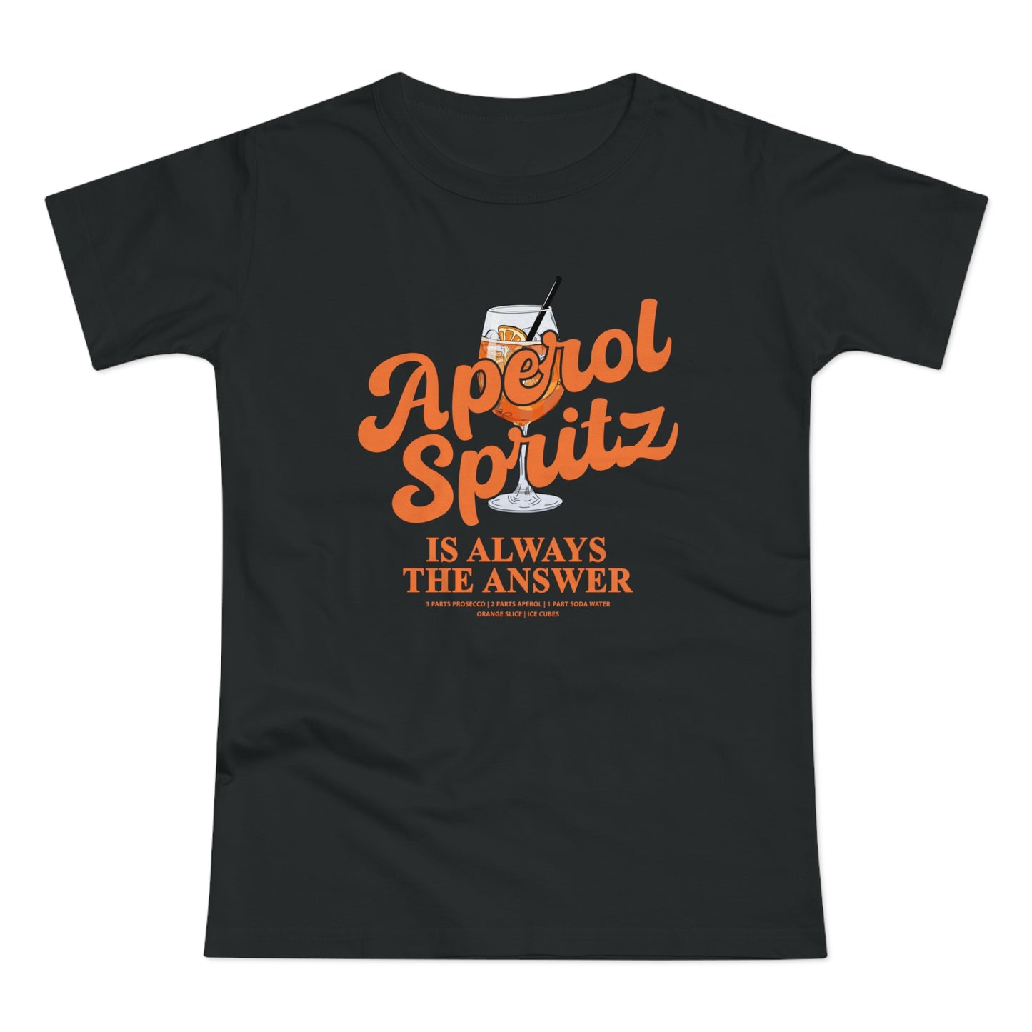 Aperol Spritz is always the answer T-Shirt • Aperol Tshirt • Alcohol Funny Quote • Aperol Statement Tshirt • Drinking Joke • Birthday gift