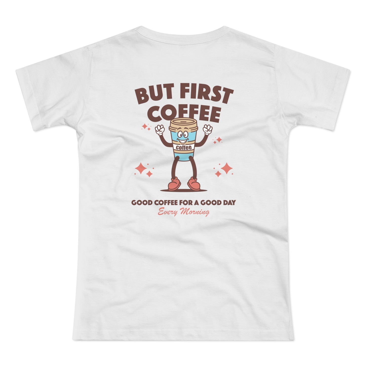 But First Coffee Shirt • Retro Coffee Lover T-Shirt • Cozy Coffee Morning Shirt für Café Dates und Slow Mornings • Geschenk für Kaffee Fans