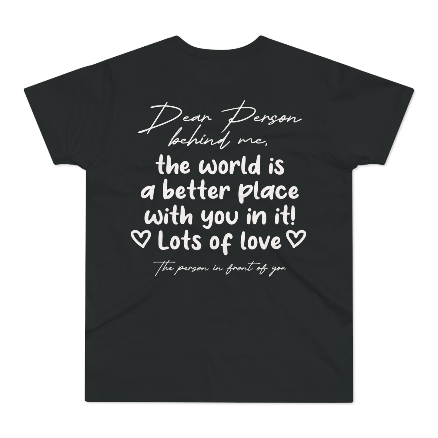 Dear Person Behind Me Shirt • Positive Message T-Shirt mit motivierendem Spruch • Kindness Reminder Outfit • Mental Health Tshirt Mindful