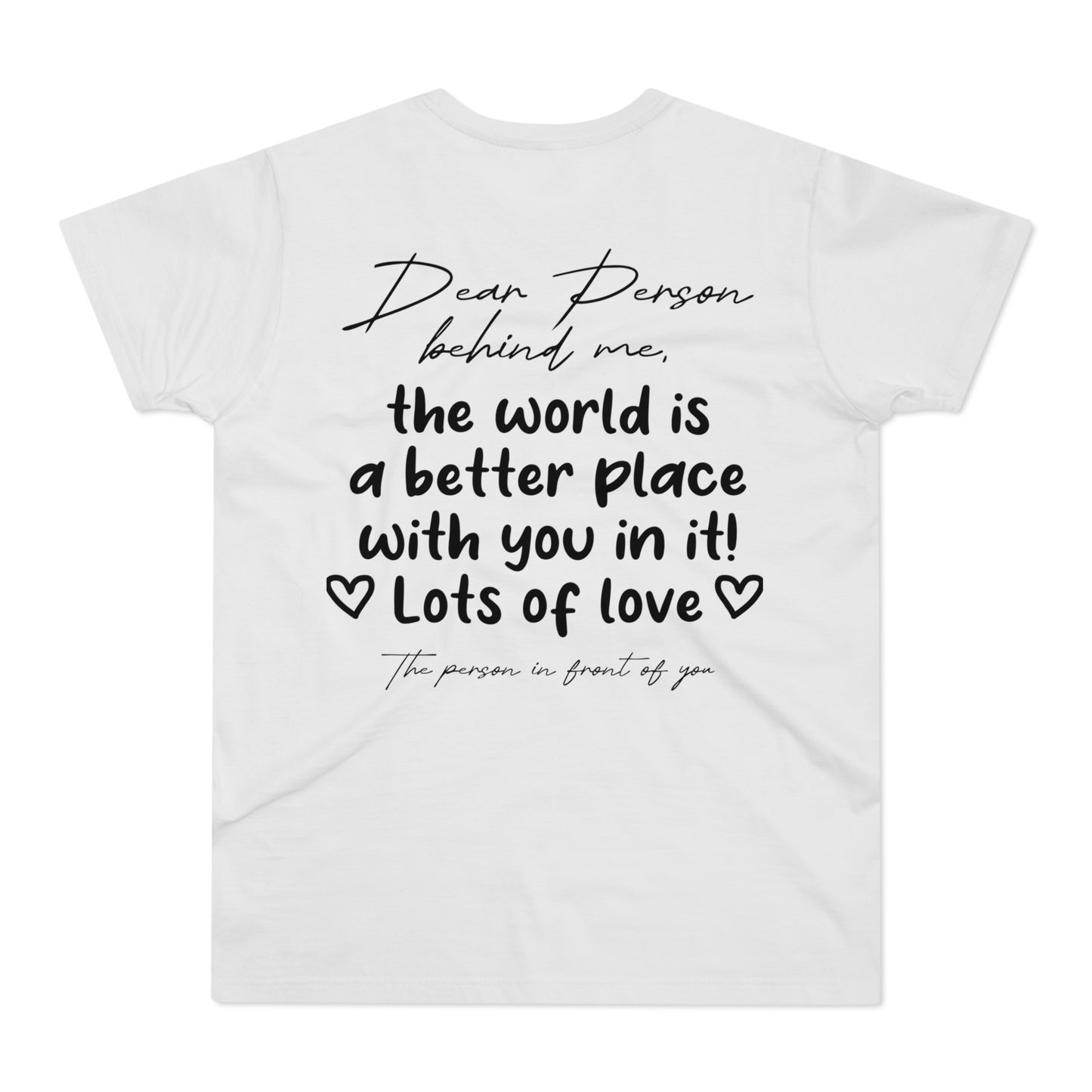 Dear Person Behind Me Shirt • Positive Message T-Shirt mit motivierendem Spruch • Kindness Reminder Outfit • Mental Health Tshirt Mindful