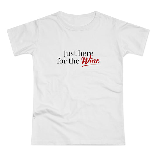 Just here for the Wine Shirt • Lustiges Wein T-Shirt • Perfekt für JGAs, Weinfest, Weinwanderung & Weinprobe • Winzer Geschenkidee Weinfans