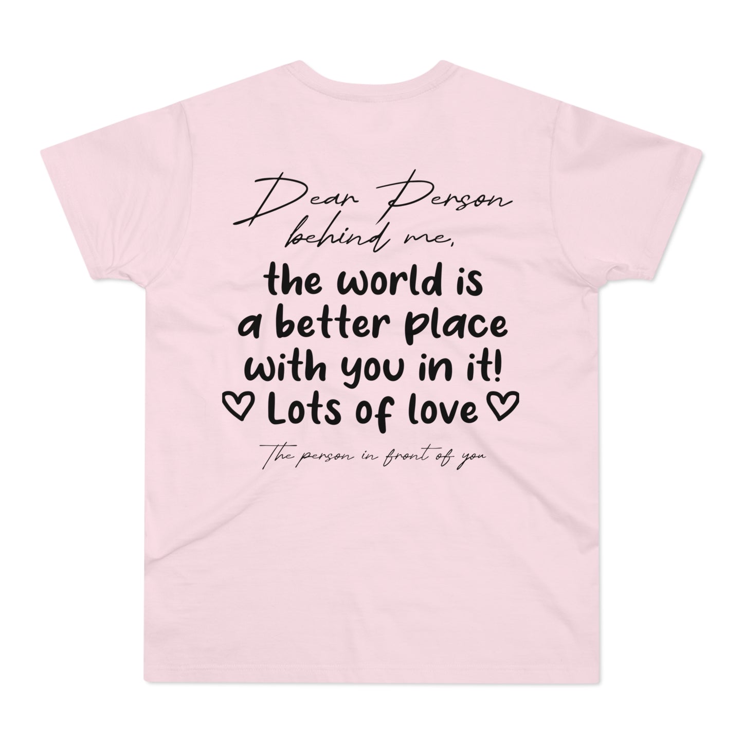 Dear Person Behind Me Shirt • Positive Message T-Shirt mit motivierendem Spruch • Kindness Reminder Outfit • Mental Health Tshirt Mindful