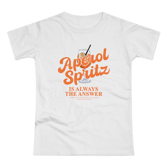 Aperol Spritz is always the answer T-Shirt • Aperol Tshirt • Alcohol Funny Quote • Aperol Statement Tshirt • Drinking Joke • Birthday gift