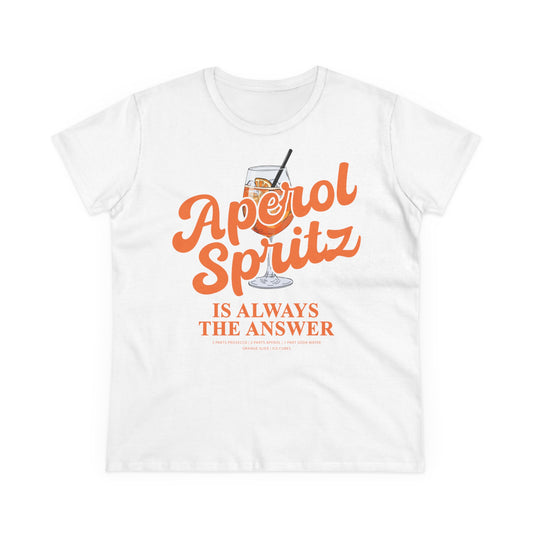 Aperol Spritz is always the answer T-Shirt • Aperol Tshirt • Alcohol Funny Quote • Aperol Statement Tshirt • Drinking Joke • Birthday gift