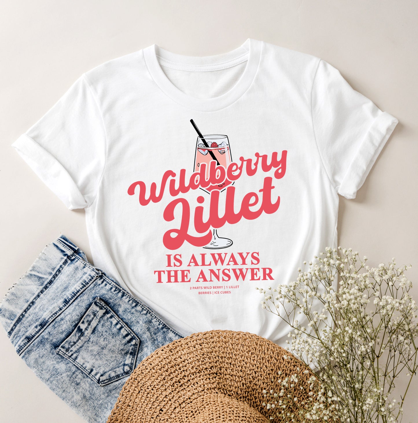 Lillet is always the answer T-Shirt • Lillet Shirt • Wildberry Lillet T-Shirt • Lillet Tshirt • Lillet Wild Berry • Wild Berry Lillet Rezept