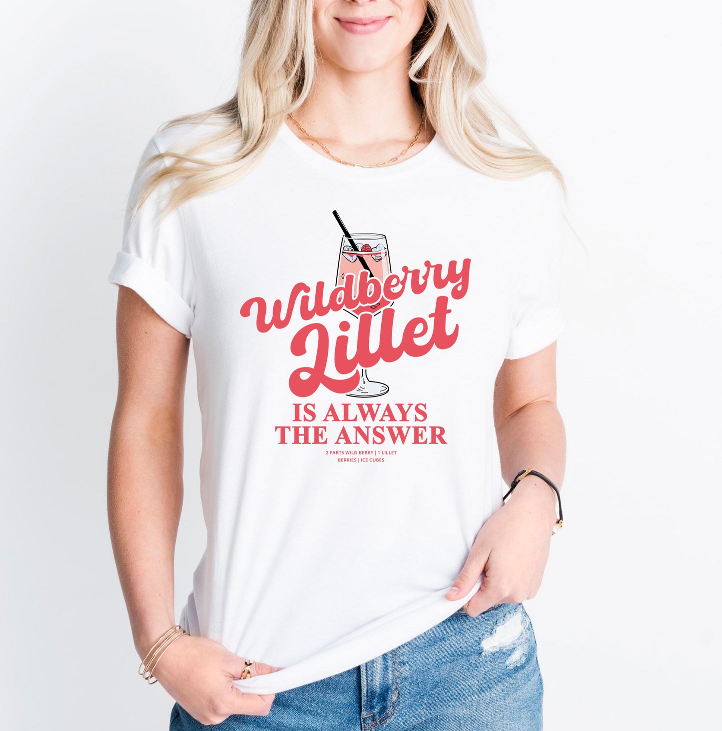 Lillet is always the answer T-Shirt • Lillet Shirt • Wildberry Lillet T-Shirt • Lillet Tshirt • Lillet Wild Berry • Wild Berry Lillet Rezept