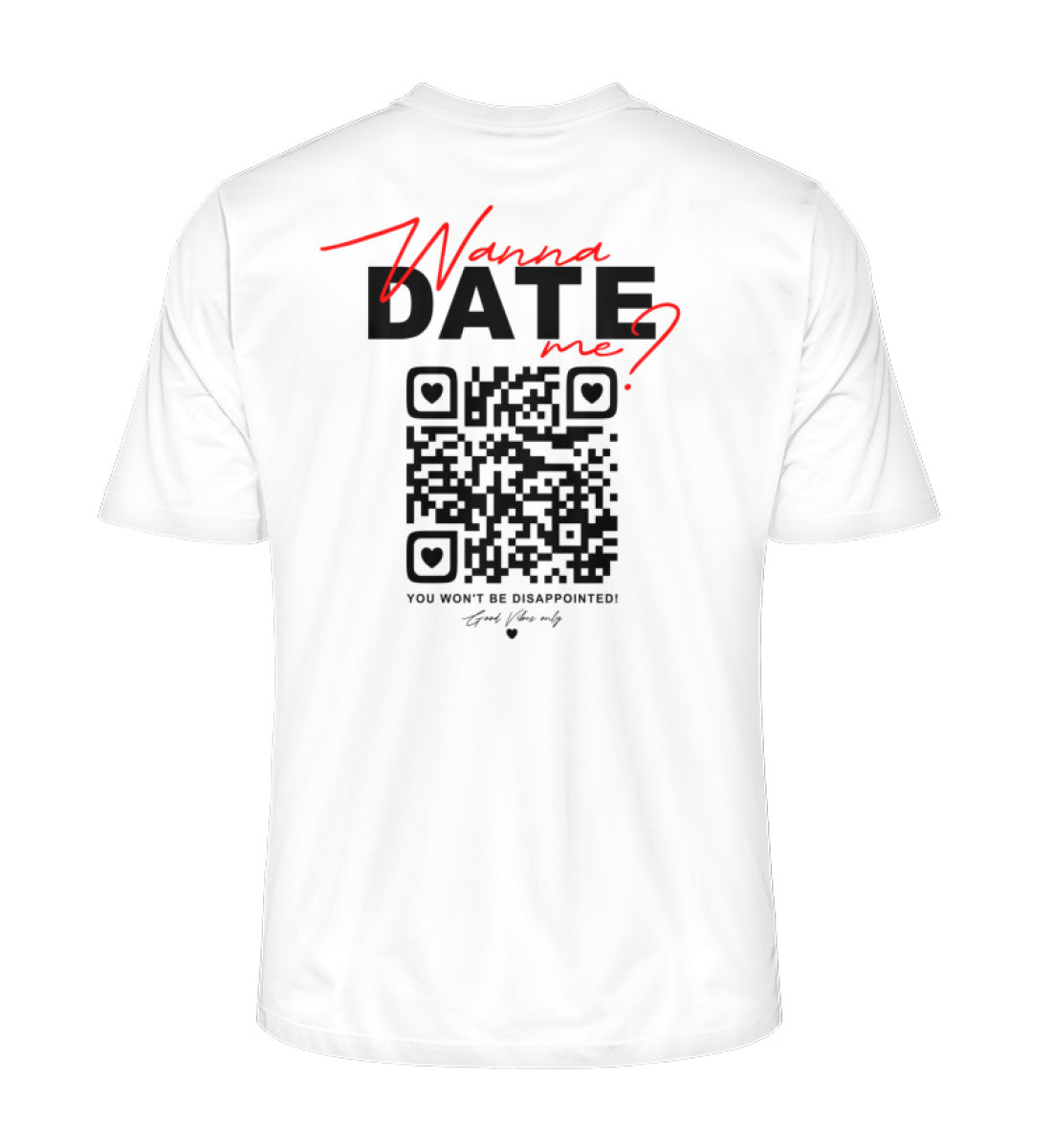 IN_Wanna Date Me QR Code Shirt • Personalisierter QR Code Tshirt • Malle Tshirt • Party Drink T-Shirt • individuelles lustiges Geschenk für Ihn