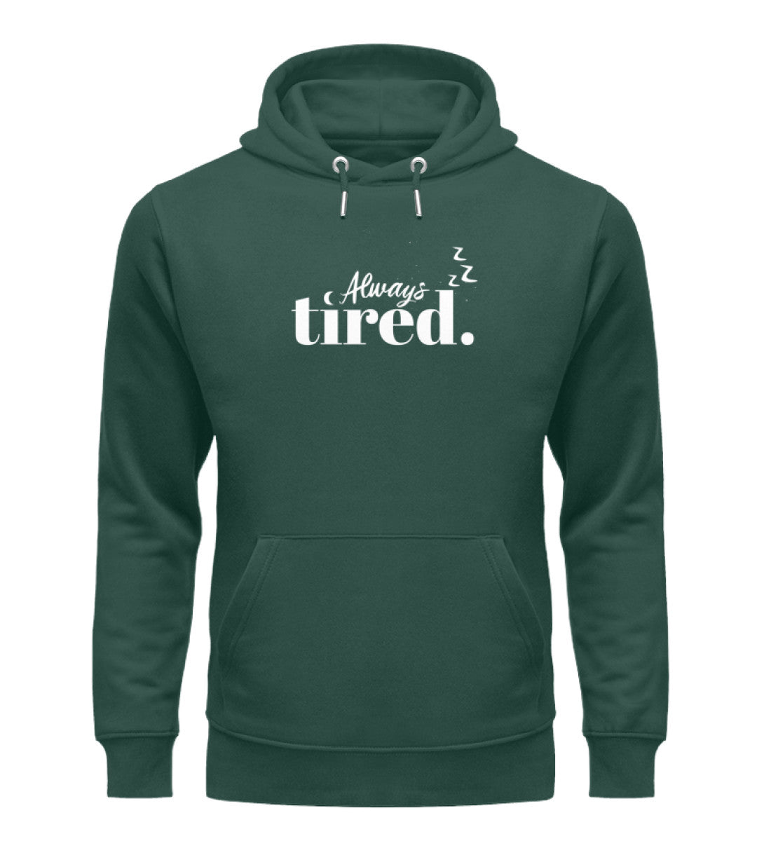 Always tired Hoodie