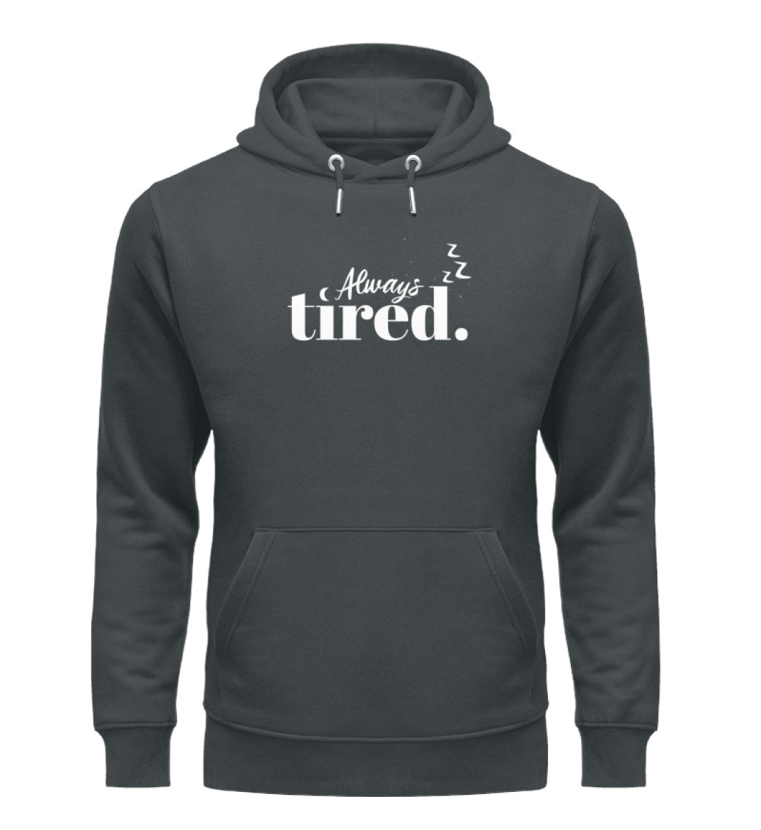 Always tired Hoodie