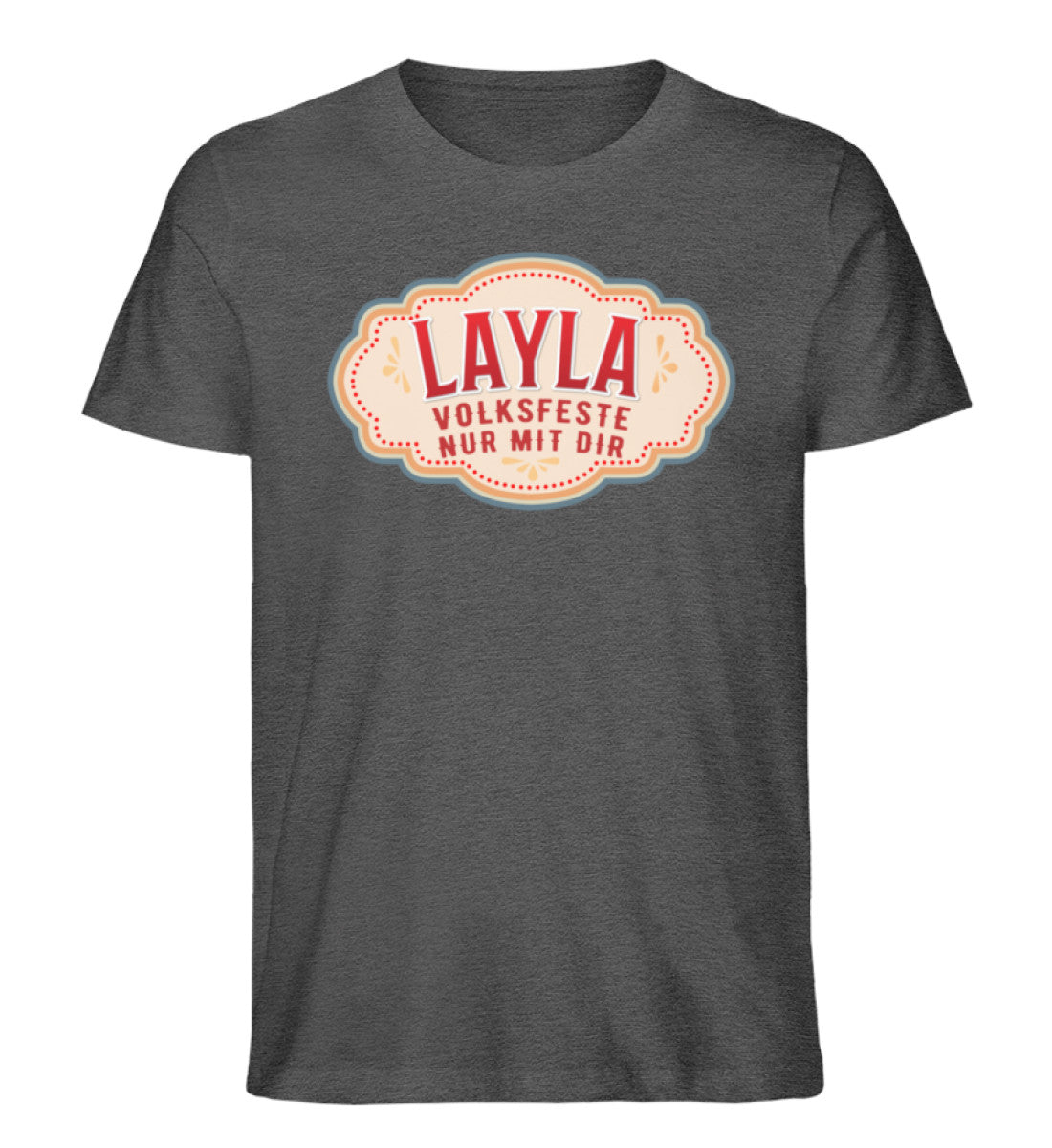 Layla - Volksfeste nur mit dir Shirt